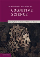 Keith Ramsey Frankish, Keith Frankish, Keith (The Open University Frankish, Frankish Keith, William Ramsey, William (University of Nevada Ramsey... - Cambridge Handbook of Cognitive Science