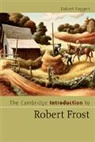 Robert Faggen, Robert (Claremont Mckenna College Faggen - Cambridge Introduction to Robert Frost