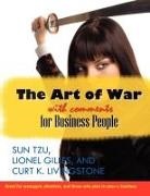 Curt K Livingstone, Curt K. Livingstone, Sun Tsu, Sun Tzu - The Art of War With Comments for Busines