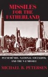 Michael Petersen, Michael B. Petersen, Michael B. (Dr) Petersen, Michael Bang Petersen - Missiles for the Fatherland