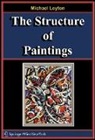 Michael Leyton - The Structure of Paintings