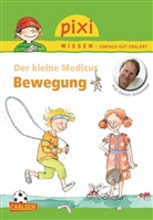 Andrea Erne, Dietrich Grönemeyer, Dietrich (Prof. Dr. med. Grönemeyer, Dietrich H. W. Grönemeyer, Prof Dr med Dietric Grönemeyer, Stefanie Scharnberg - Pixi Wissen 83: Der kleine Medicus: Bewegung