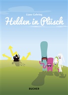 Liane Gehring - Helden in Plüsch