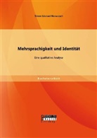 Simon L. Narwutsch, Simon Léonard Narwutsch - Mehrsprachigkeit und Identität: Eine qualitative Analyse