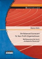Bianca Seitz - Die Balanced Scorecard für Non-Profit-Organisationen