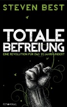 Steven Best, Matthias Übers. v. Alexander - Totale Befreiung