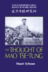 Stuart Schram, Stuart R. Schram - Thought of Mao Tse-Tung