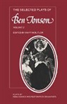 Ben Jonson, Martin Butler - Selected Plays of Ben Jonson: Volume 2