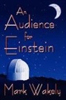 Mark Wakely - Audience for einstein -an-