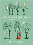 Matt Sewell - Our Woodland Birds