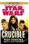 Troy Denning - Star Wars: Crucible