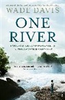 Wade Davis, Davis Wade - One River