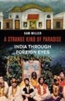 Sam Miller - A Strange Kind of Paradise