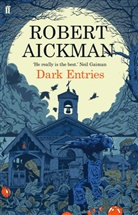 Robert Aickman, Aickman Robert - Dark Entries
