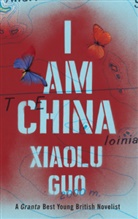 Xiaolu Guo - I Am China