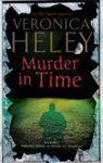 Veronica Heley - Murder in Time: An Ellie Quicke British Murder Mystery