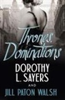 Dorothy L Sayers, Jill Paton Walsh, Dorothy L Sayers, Jill Paton Walsh, Dorothy L Sayers, Dorothy L. Sayers... - Thrones, Dominations