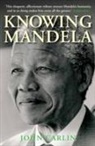 John Carlin, Carlin John - Knowing Mandela