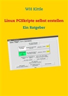 W. H. Kittle, WH Kittle, H. B. Kittle, HB Kittle - Linux PCSkripte selbst erstellen