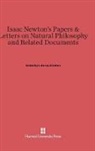 I. Bernard Cohen - Isaac Newton's Papers and Letters on Natural Philosophy and Related Documents