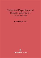 P. W. Bridgman, Williams Bridgman Bridgman - P. W. Bridgman: Collected Experimental Papers - Volume VI: Collected Experimental Papers, Volume VI