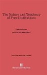 Frederick Grimke, John William Ward - The Nature and Tendency of Free Institutions