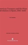 Earl J. Hamilton - American Treasure and the Price Revolution in Spain, 1501-1650
