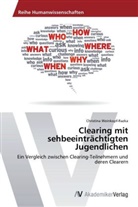 Christina Weinkopf-Razka - Clearing mit sehbeeinträchtigten Jugendlichen