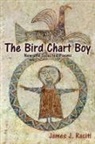 James J. Raciti - The Bird Chart Boy, Poems