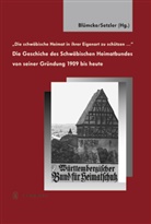 Blümck, Marti Blümcke, Martin Blümcke, Setzle, Setzler, Setzler... - Die schwäbische Heimat in ihrer Eigenart zu schützen
