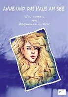 Raymonde Graber - Anne und das Haus am See