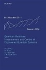 Leticia F. Cugliandolo, Michel Devoret, Michel H. Huard Devoret, Benjamin Huard, Robert Schoelkopf, Leticia F. Cugliandolo... - Quantum Machines: Measurement and Control of Engineered Quantum System
