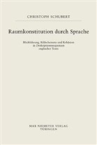 Christoph Schubert - Raumkonstitution durch Sprache