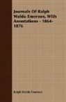 Ralph Waldo Emerson - Journals of Ralph Waldo Emerson, With an