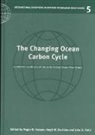 Roger B. Hanson, Roger B. (Universitetet I Bergen Hanson, Roger B. Ducklow Hanson, Hugh W. Ducklow, Hugh W. (College of William and Mary Ducklow, John G. Field... - Changing Ocean Carbon Cycle