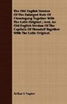 Arthur S Napier, Arthur S. Napier - The Old English Version of the Enlarged