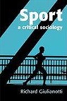 Richard Giulianotti, Polity Press - Sport: a Critical Sociology