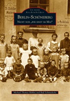 Michael Röblitz, Michael T Röblitz, Michael Th. Röblitz, Michael Thoma Röblitz, Michael Thomas Röblitz, Ralf Schmiedecke - Berlin-Schöneberg