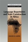 Laitin David D., David D. Laitin, David D. (Stanford University Laitin, Peter Lange - Language Repertoires and State Construction in Africa