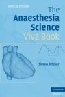 Simon Bricker - Anaesthesia Science Viva Book