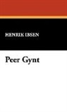 Henrik Ibsen, Henrik Johan Ibsen - Peer Gynt