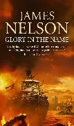 James Nelson, James L Nelson, James L. Nelson - Glory in the Name