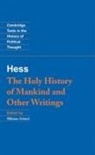 Moses Hess, Shlomo Avineri, Raymond Geuss - Moses Hess: The Holy History of Mankind and Other Writings