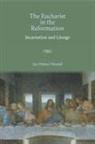 Lee Palmer Wandel, Lee Palmer (University of Wisconsin Wandel - Eucharist in the Reformation