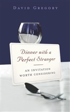 David Gregory - Dinner with a Perfect Stranger