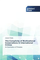 Jessie Chella - The Complicity of Multinational Corporations in International Crimes