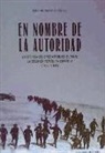 Eduardo González Calleja - En nombre de la autoridad : la defensa del orden público durante la Segunda República española, 1931-1936