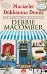 Debbie Macomber - Mucizeler Dükkanina Dönüs