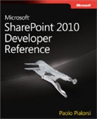 Paolo Pialorsi - Microsoft Sharepoint 2010 Developer Reference