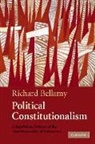 Professor Richard Bellamy, Richard Bellamy, Richard (University College London) Bellamy - Political Constitutionalism